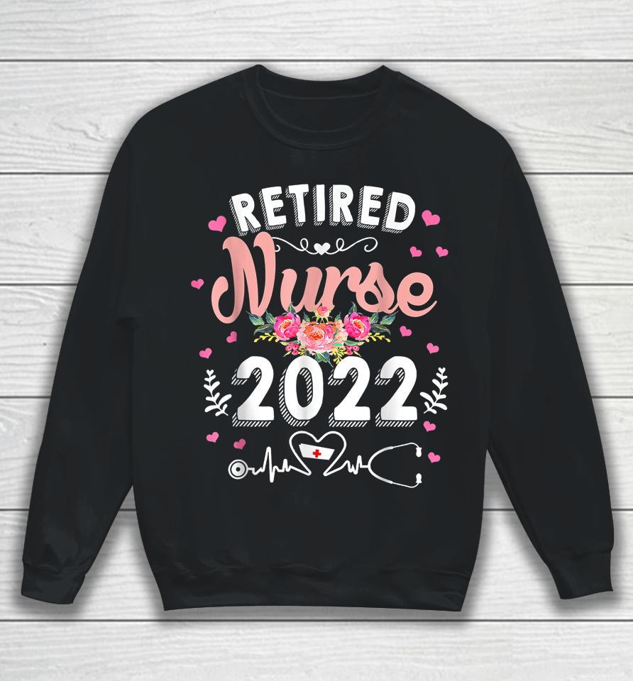 Retired Nurse 2022 Sweatshirt