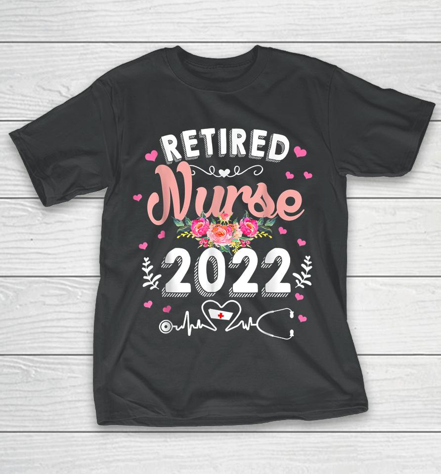 Retired Nurse 2022 T-Shirt