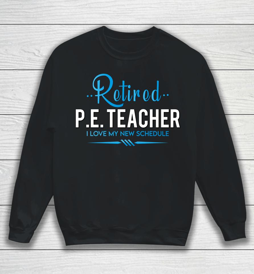 Retired Physical Education Teacher Sweatshirt