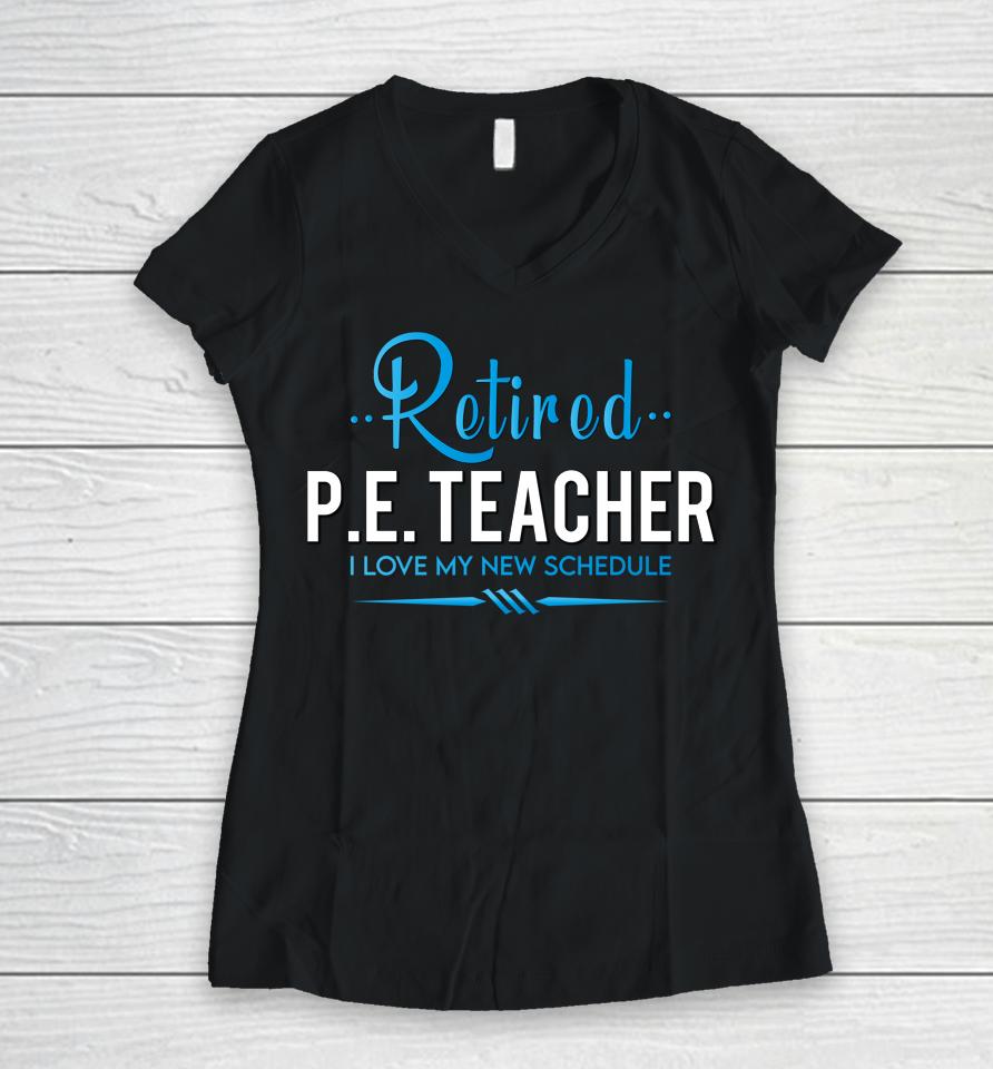 Retired Physical Education Teacher Women V-Neck T-Shirt