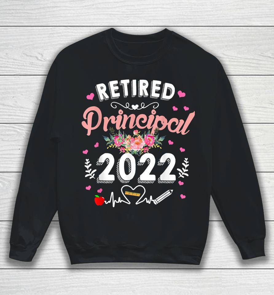 Retired Principal Class Of 2022 Teacher Retirement Sweatshirt