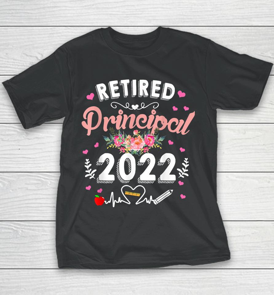 Retired Principal Class Of 2022 Teacher Retirement Youth T-Shirt