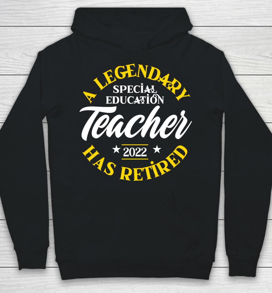 Retired Special Education Teacher 2022 Class Retirement Sped Hoodie
