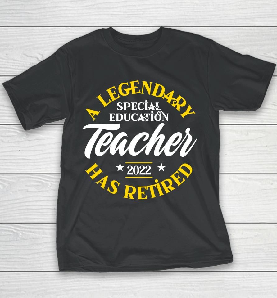 Retired Special Education Teacher 2022 Class Retirement Sped Youth T-Shirt