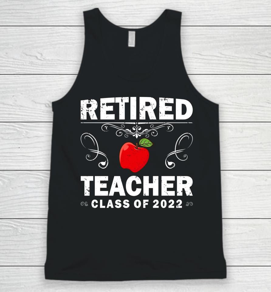 Retired Teacher Class Of 2022 Teacher Retirement Unisex Tank Top