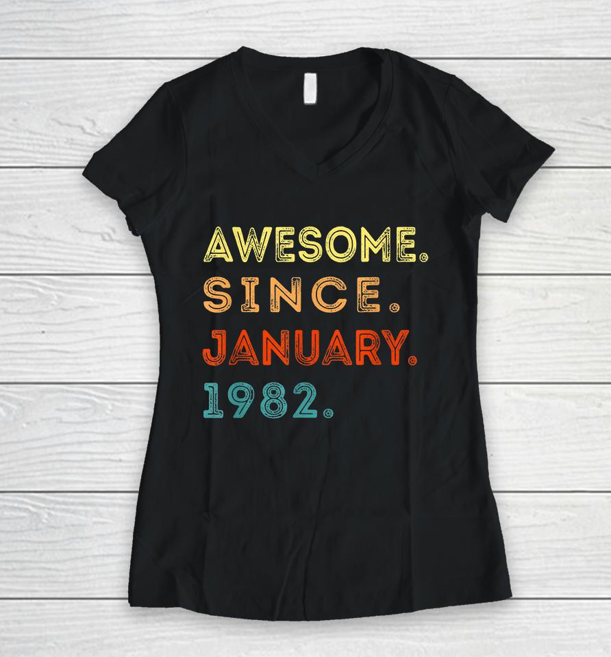 Retro 40 Years Old Awesome Since January 1982 40Th Birthday Women V-Neck T-Shirt
