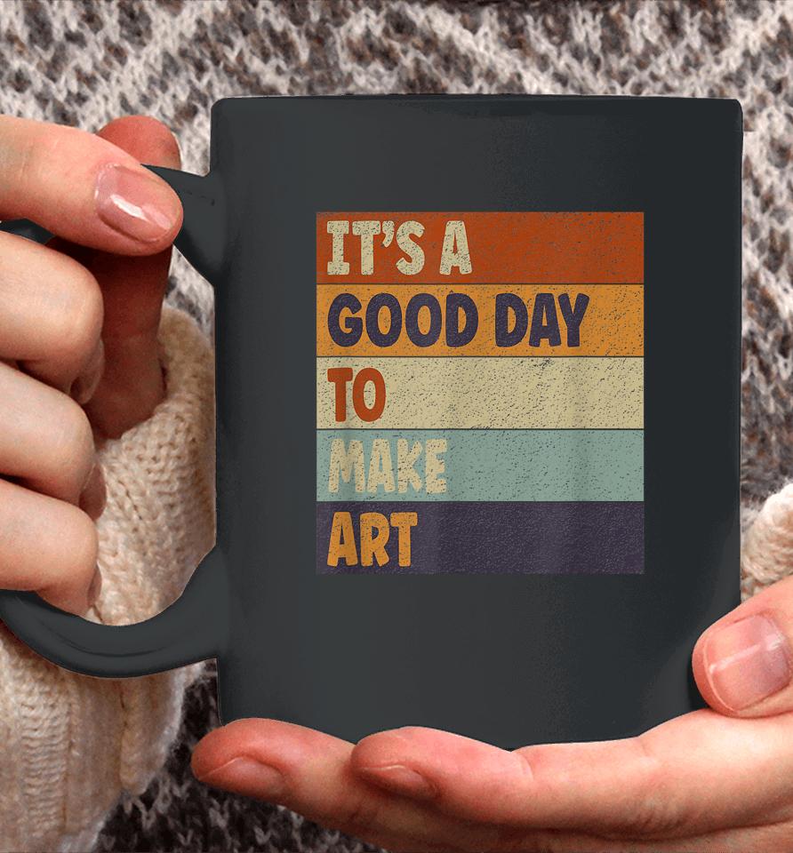 Retro Art Teacher It's Good Day Make Art Colorful Coffee Mug