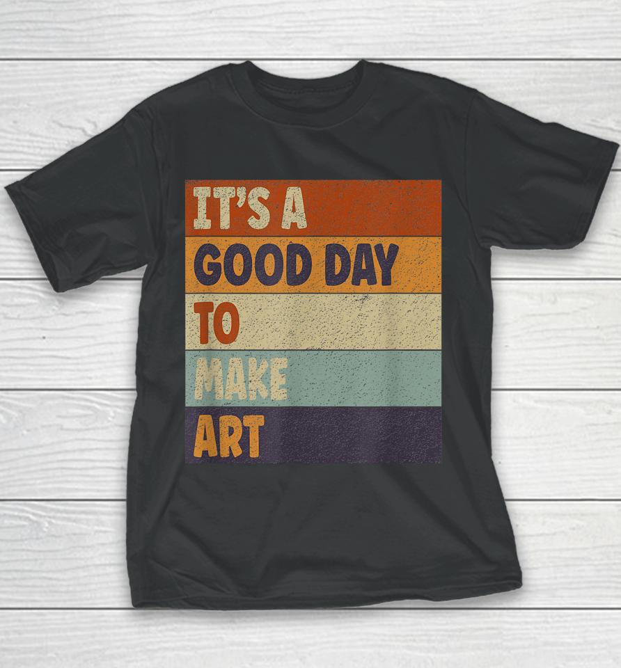Retro Art Teacher It's Good Day Make Art Colorful Youth T-Shirt