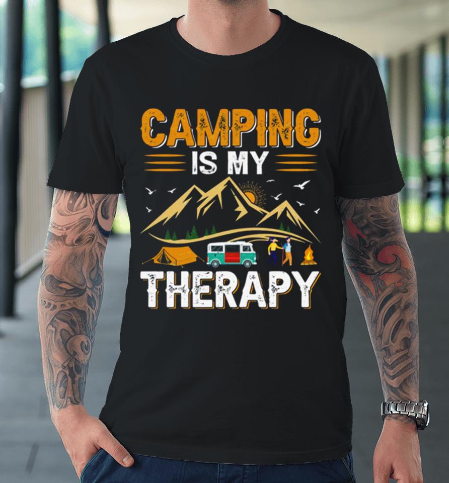 Retro Camping Is My Therapy Camping Funny Quote Premium T-Shirt