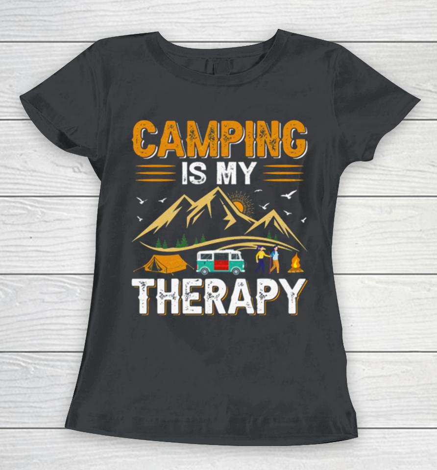 Retro Camping Is My Therapy Camping Funny Quote Women T-Shirt