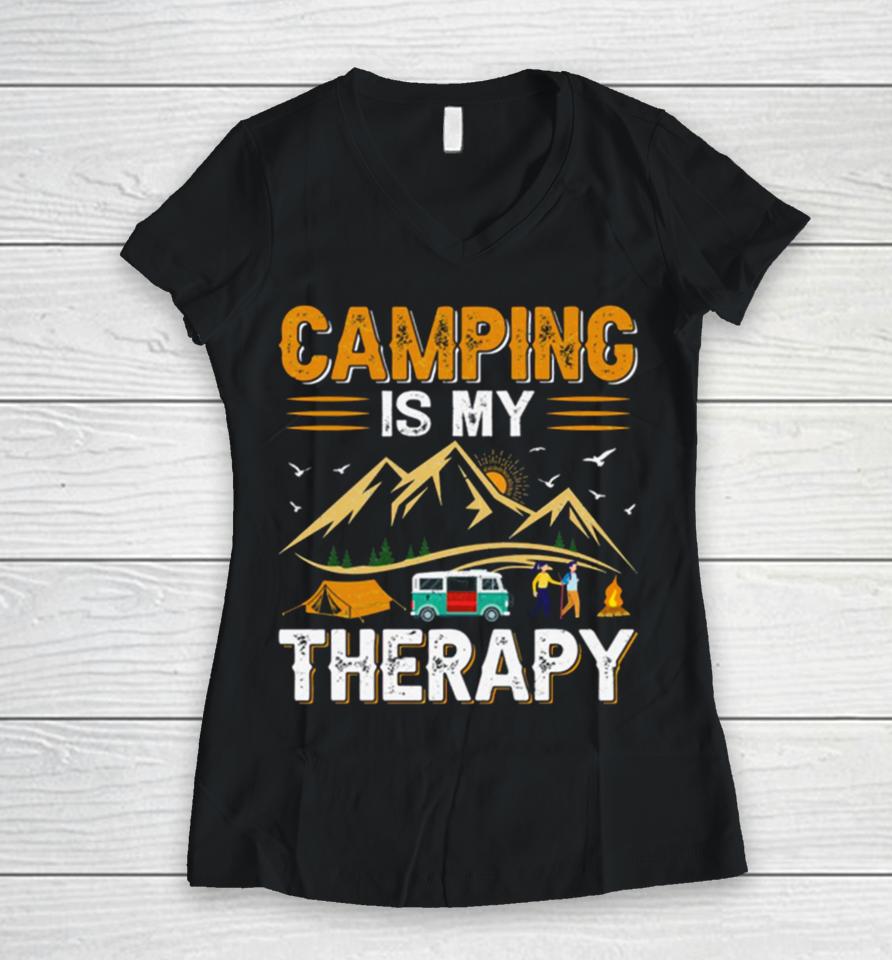 Retro Camping Is My Therapy Camping Funny Quote Women V-Neck T-Shirt
