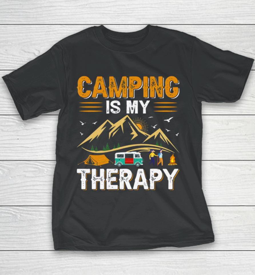 Retro Camping Is My Therapy Camping Funny Quote Youth T-Shirt