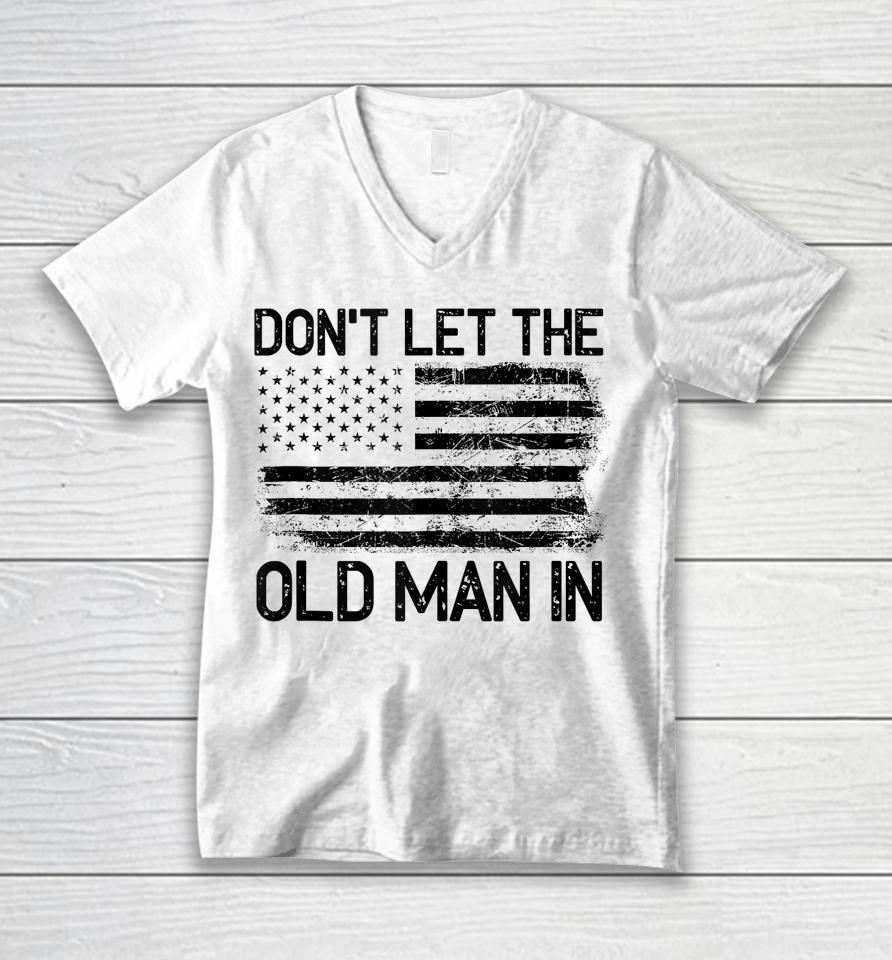 Retro Don't Let The Old Man In Vintage American Flag Unisex V-Neck T-Shirt