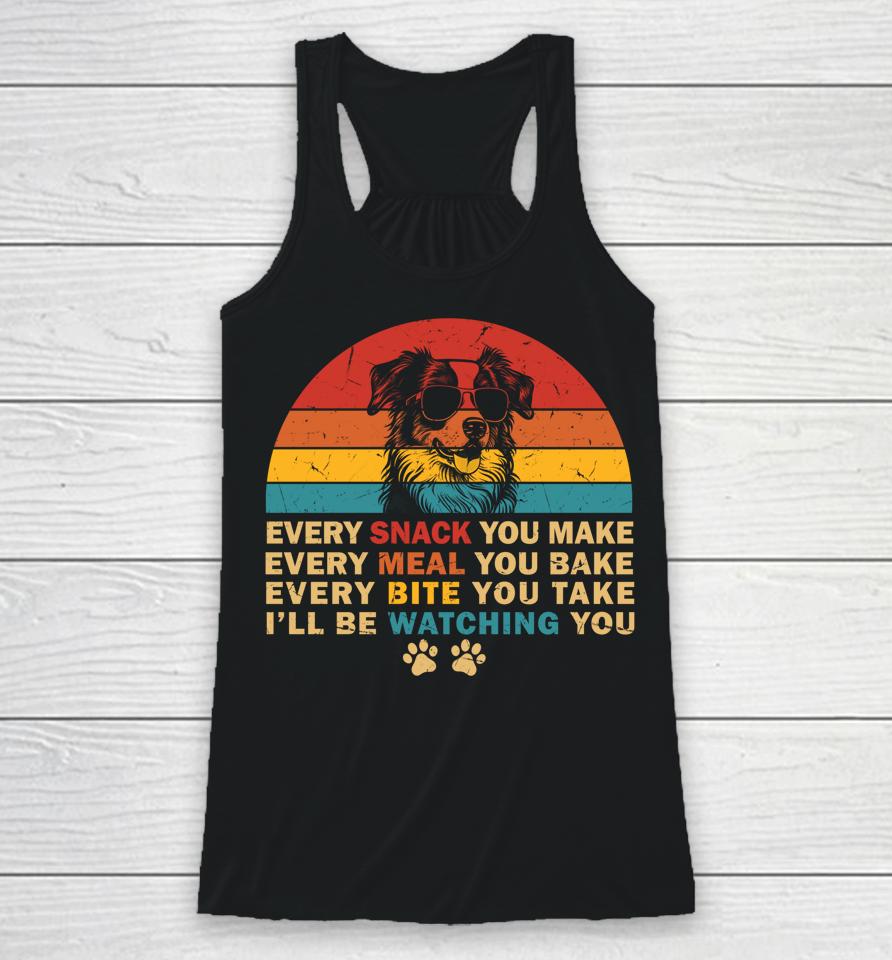 Retro Every Snack You Make Funny Mini Aussie Dog Lover Owner Racerback Tank