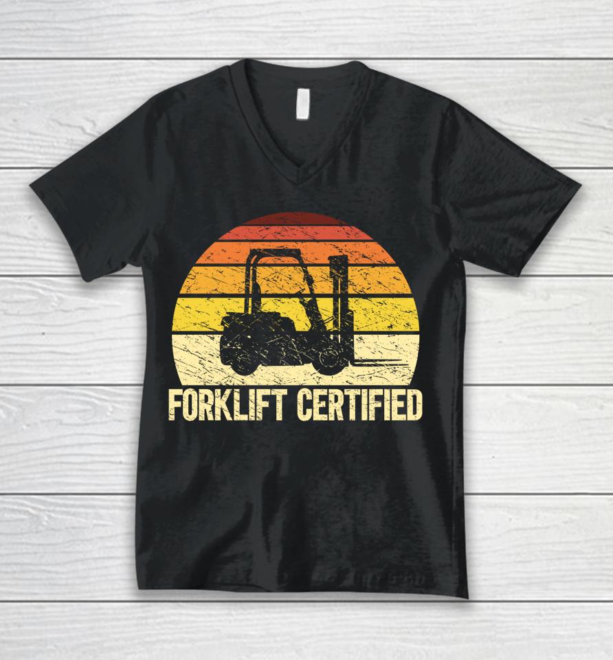Retro Forklift Certified Forklift Operator Lift Truck Driver Unisex V-Neck T-Shirt