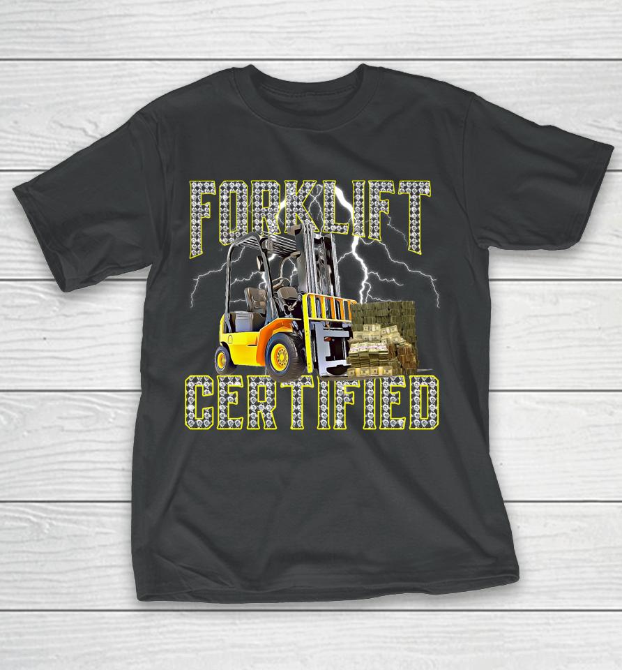 Retro Forklift Operator Forklift Certified T-Shirt