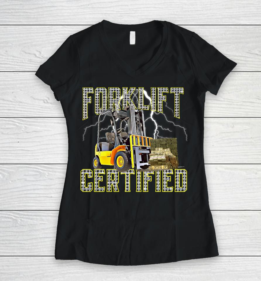Retro Forklift Operator Forklift Certified Women V-Neck T-Shirt