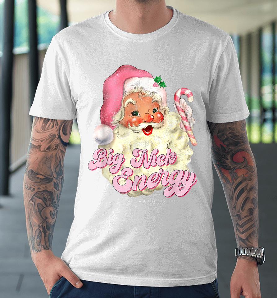 Retro Groovy Big Nick Santa Energy Pink Santa Christmas Xmas Premium T-Shirt