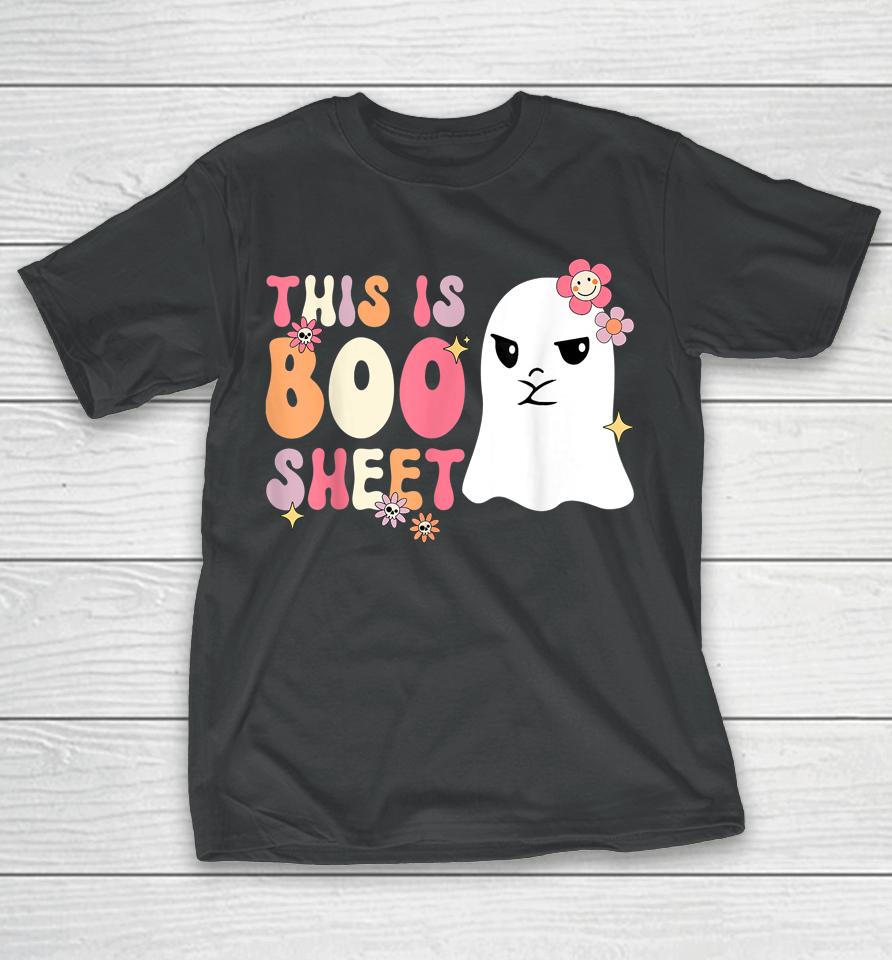 Retro Groovy Cute Ghost Spooky Halloween This Is Boo Sheet T-Shirt