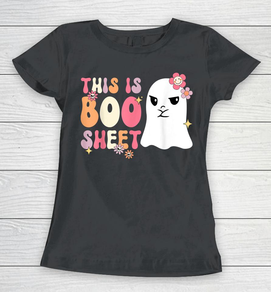Retro Groovy Cute Ghost Spooky Halloween This Is Boo Sheet Women T-Shirt