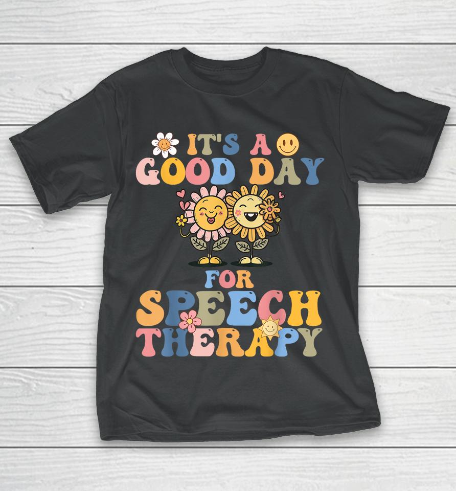 Retro Groovy It's A Good Day For Speech Therapy Smile Face T-Shirt