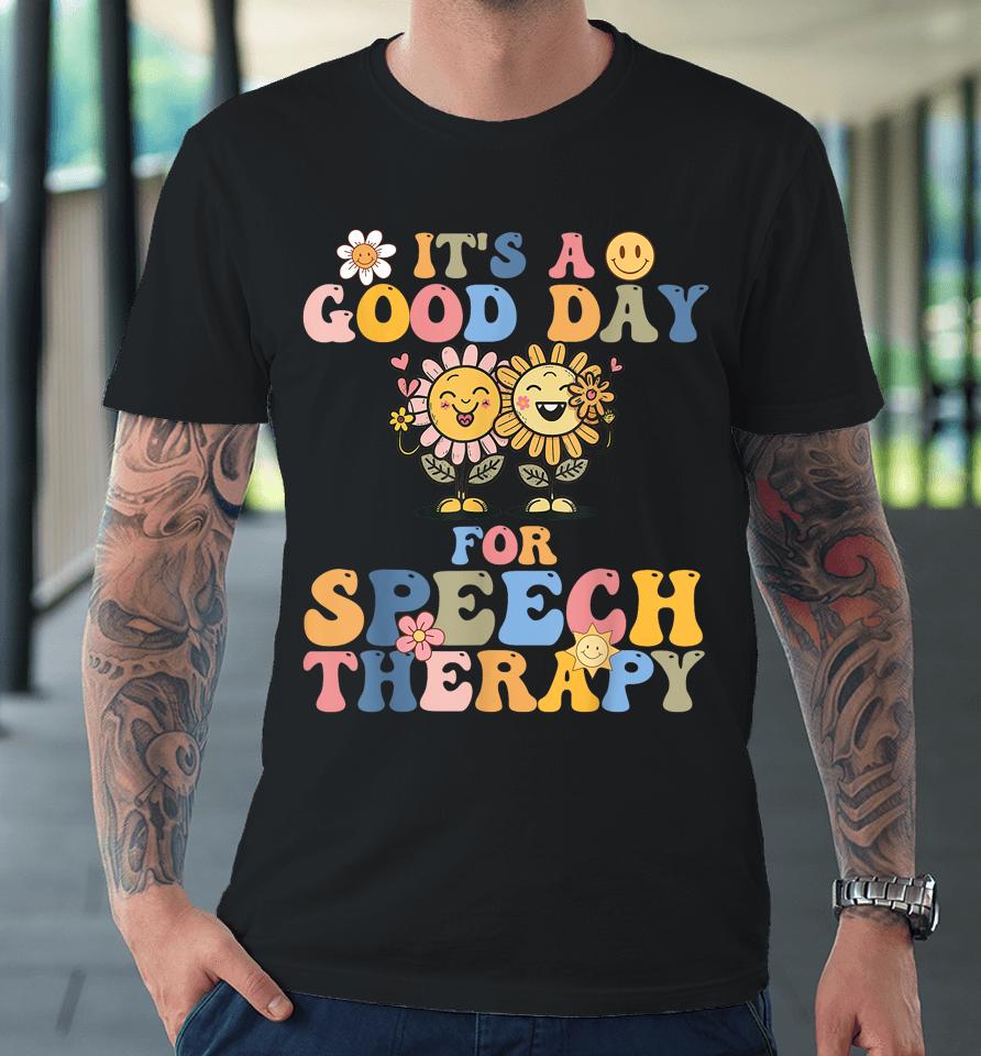 Retro Groovy It's A Good Day For Speech Therapy Smile Face Premium T-Shirt