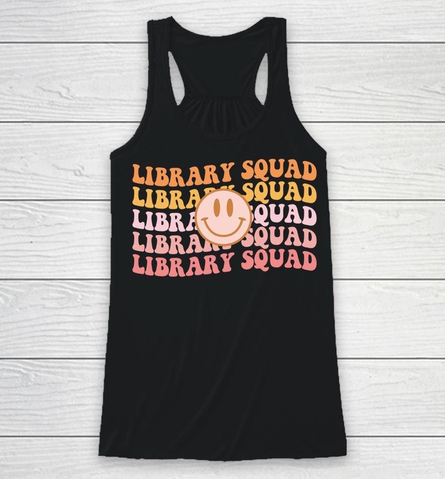 Retro Groovy Library Squad Librarian Bookworm Book Lover Racerback Tank