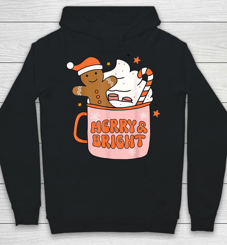 Retro Groovy Merry &Amp; Bright Gingerbread Christmas Cute Santa Hoodie