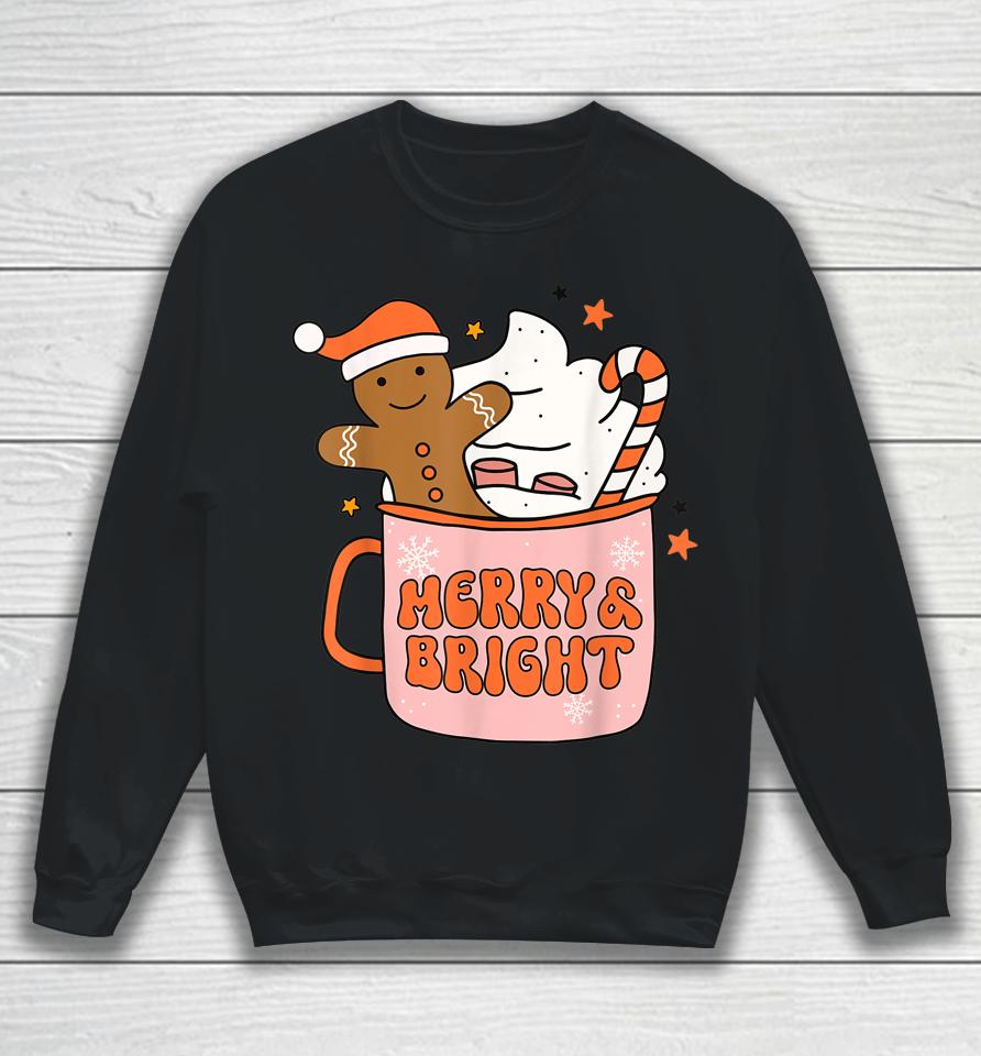 Retro Groovy Merry &Amp; Bright Gingerbread Christmas Cute Santa Sweatshirt