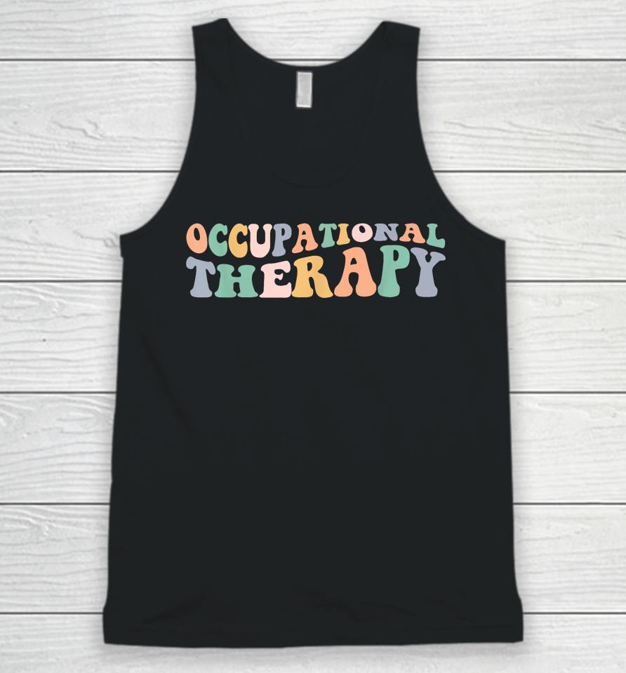 Retro Groovy Occupational Therapy Ot Therapist Unisex Tank Top