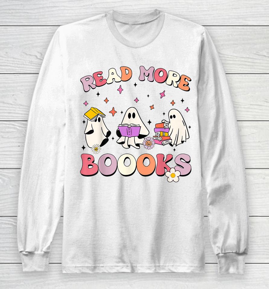 Retro Groovy Read More Books Ghost Boo Ghoul Funny Halloween Long Sleeve T-Shirt