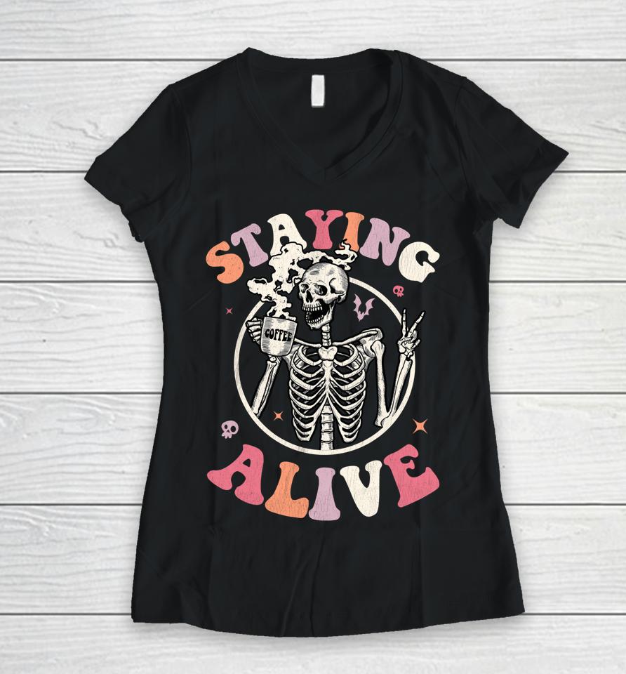 Retro Groovy Skeleton Staying Alive Coffee Halloween Hippie Women V-Neck T-Shirt
