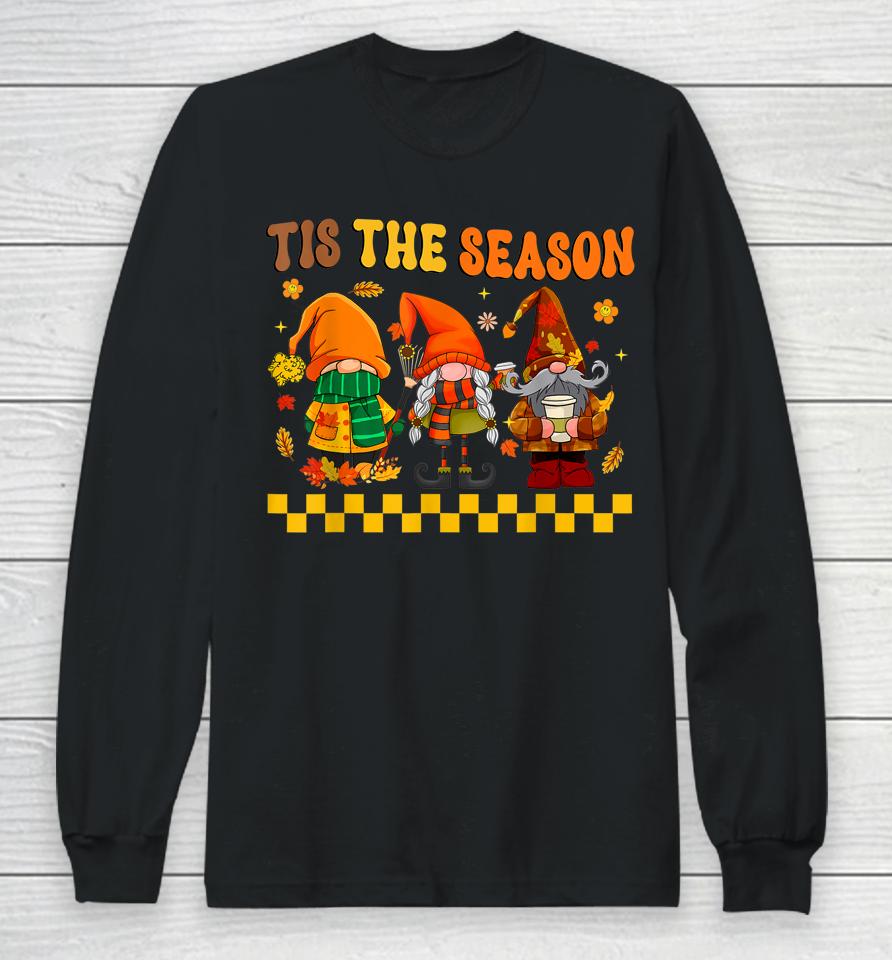 Retro Groovy Tis The Season Fall Gnomes Hippie Thanksgiving Long Sleeve T-Shirt