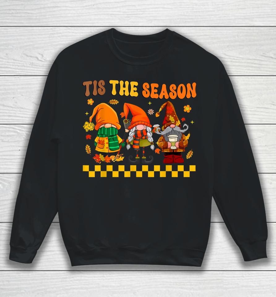 Retro Groovy Tis The Season Fall Gnomes Hippie Thanksgiving Sweatshirt
