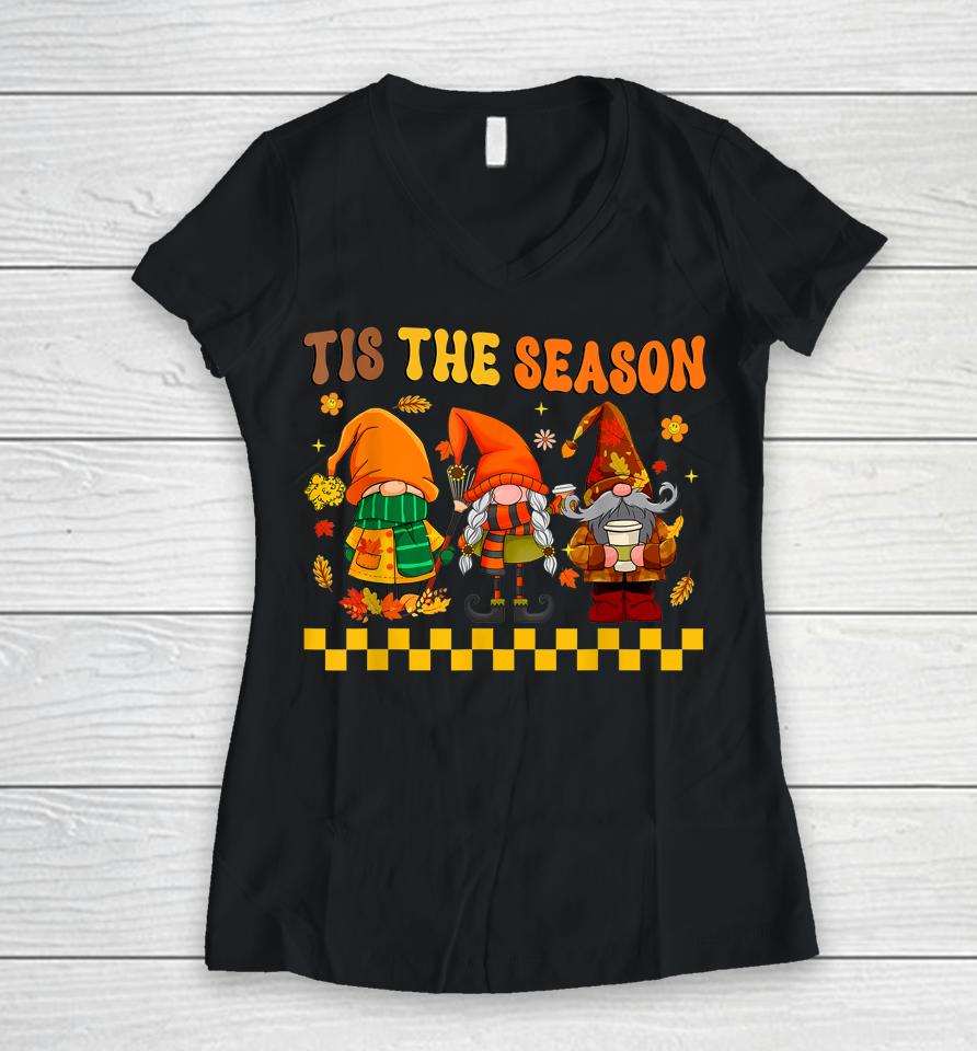 Retro Groovy Tis The Season Fall Gnomes Hippie Thanksgiving Women V-Neck T-Shirt