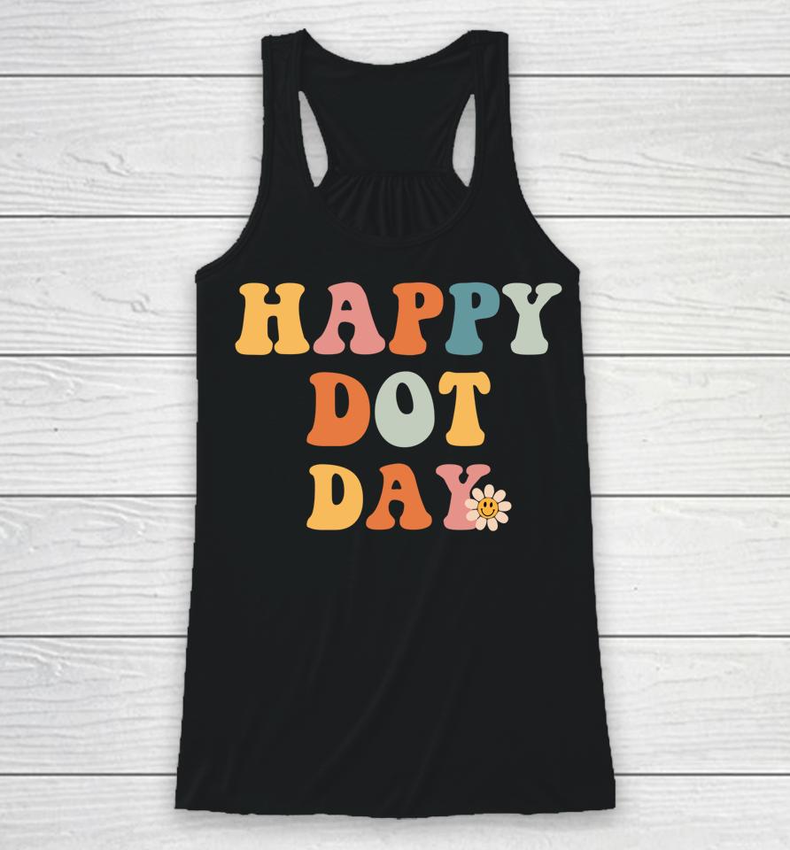 Retro Happy Dot Day International Dot Day Colorful Dot Retro Racerback Tank