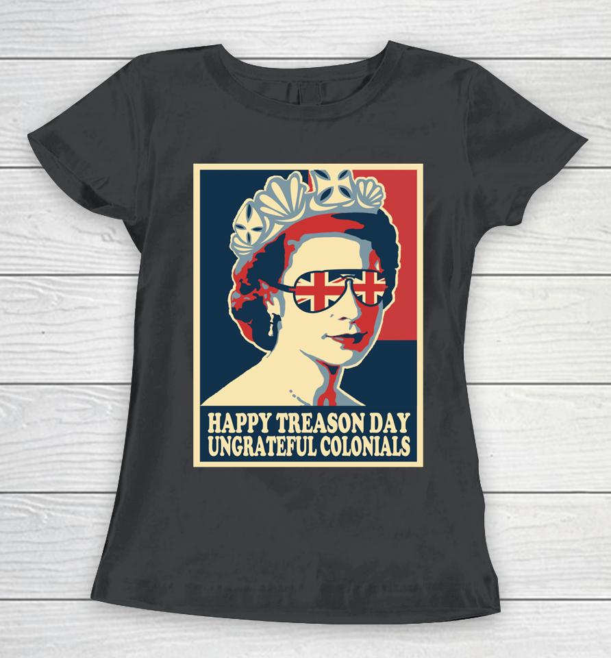 Retro Happy Treason Day 4Th Of July British Colonials Flag Women T-Shirt