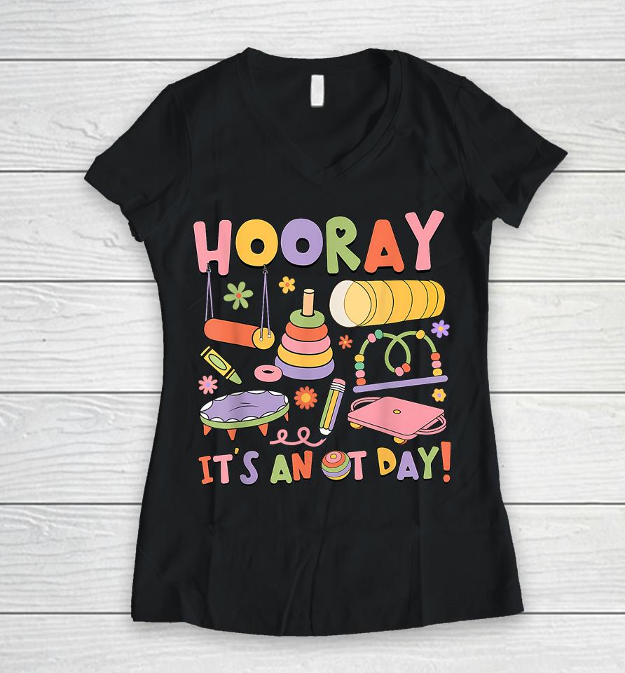 Retro Hooray It’s An Ot Day Occupational Therapy Pediatric Women V-Neck T-Shirt