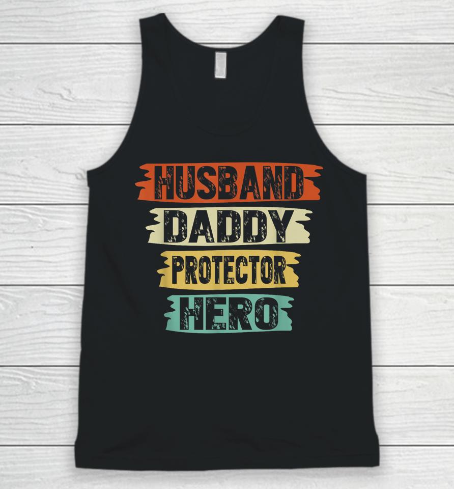 Retro Husband Daddy Protector Hero Fathers Day For Dad Unisex Tank Top