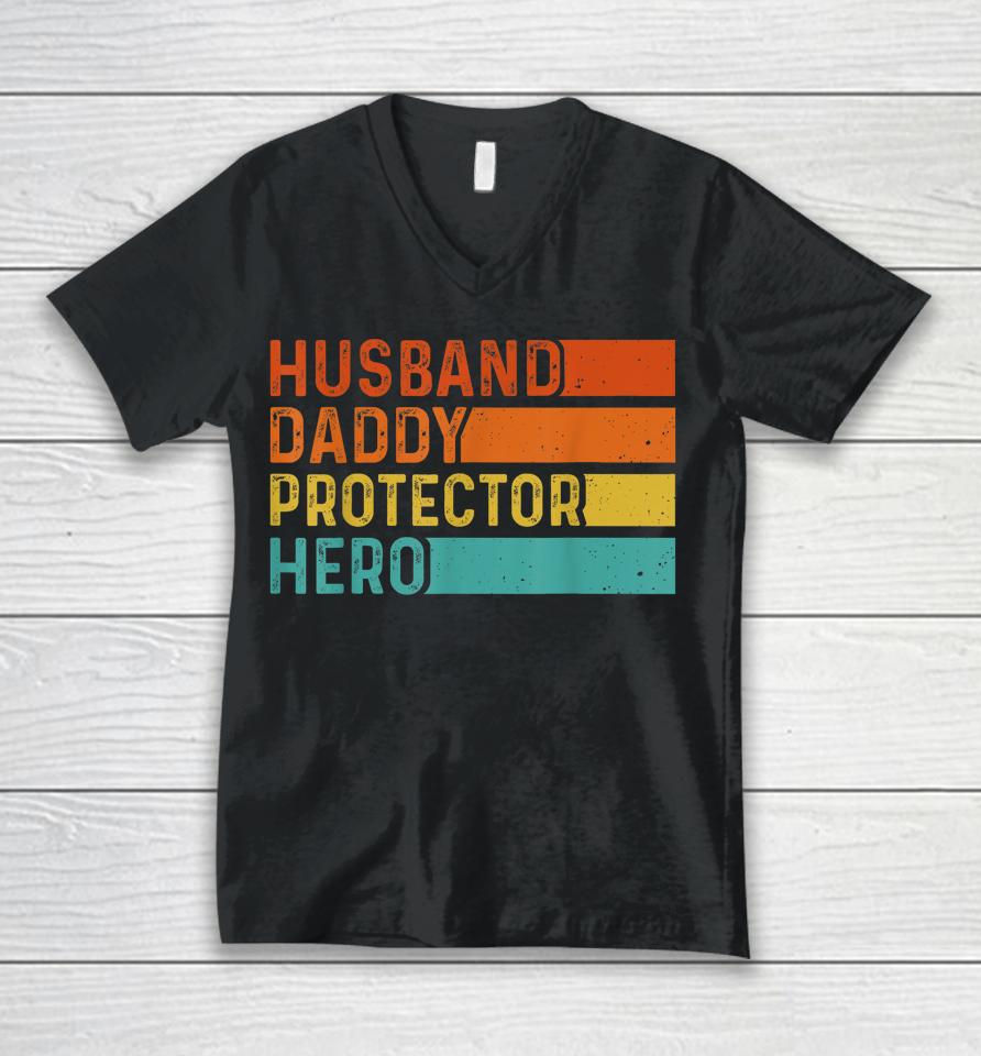 Retro Husband Daddy Protector Hero Fathers Day For Dad Unisex V-Neck T-Shirt