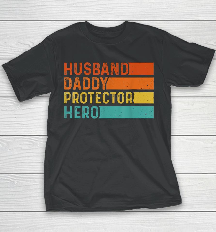 Retro Husband Daddy Protector Hero Fathers Day For Dad Youth T-Shirt