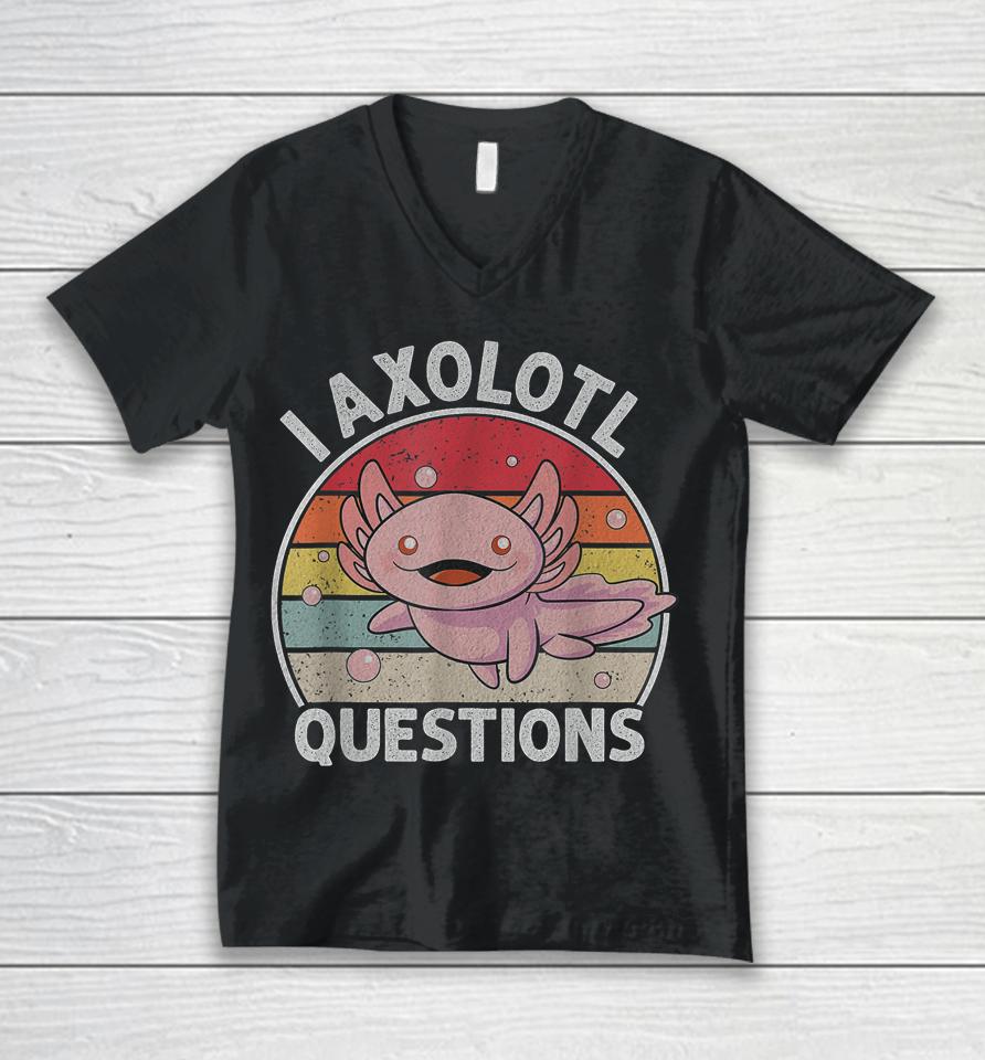 Retro I Axolotl Questions Cute Axolotl Unisex V-Neck T-Shirt
