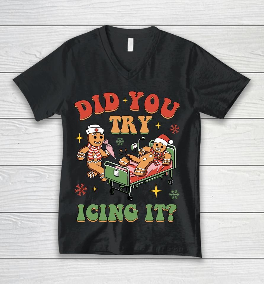 Retro Icu Nurse Christmas Gingerbread Did You Try Icing It Unisex V-Neck T-Shirt