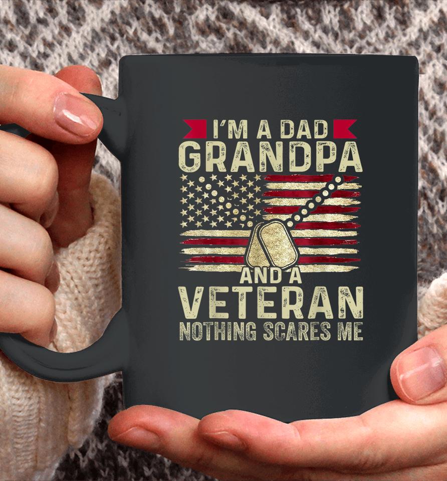 Retro I'm A Dad Grandpa And A Veteran Nothing Scares Me Coffee Mug