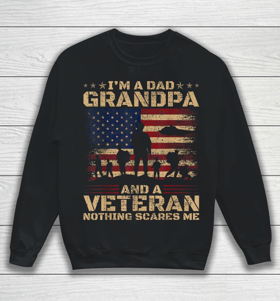 Retro I'm A Dad Grandpa And Veteran Fathers Day Grandpa Papa Sweatshirt