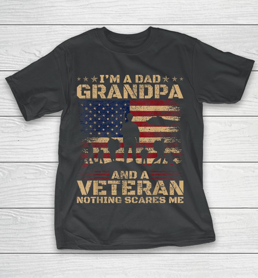 Retro I'm A Dad Grandpa And Veteran Fathers Day Grandpa Papa T-Shirt
