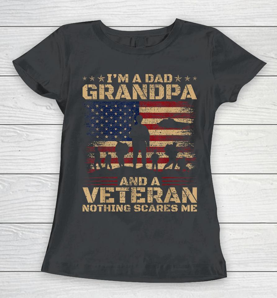 Retro I'm A Dad Grandpa And Veteran Fathers Day Grandpa Papa Women T-Shirt