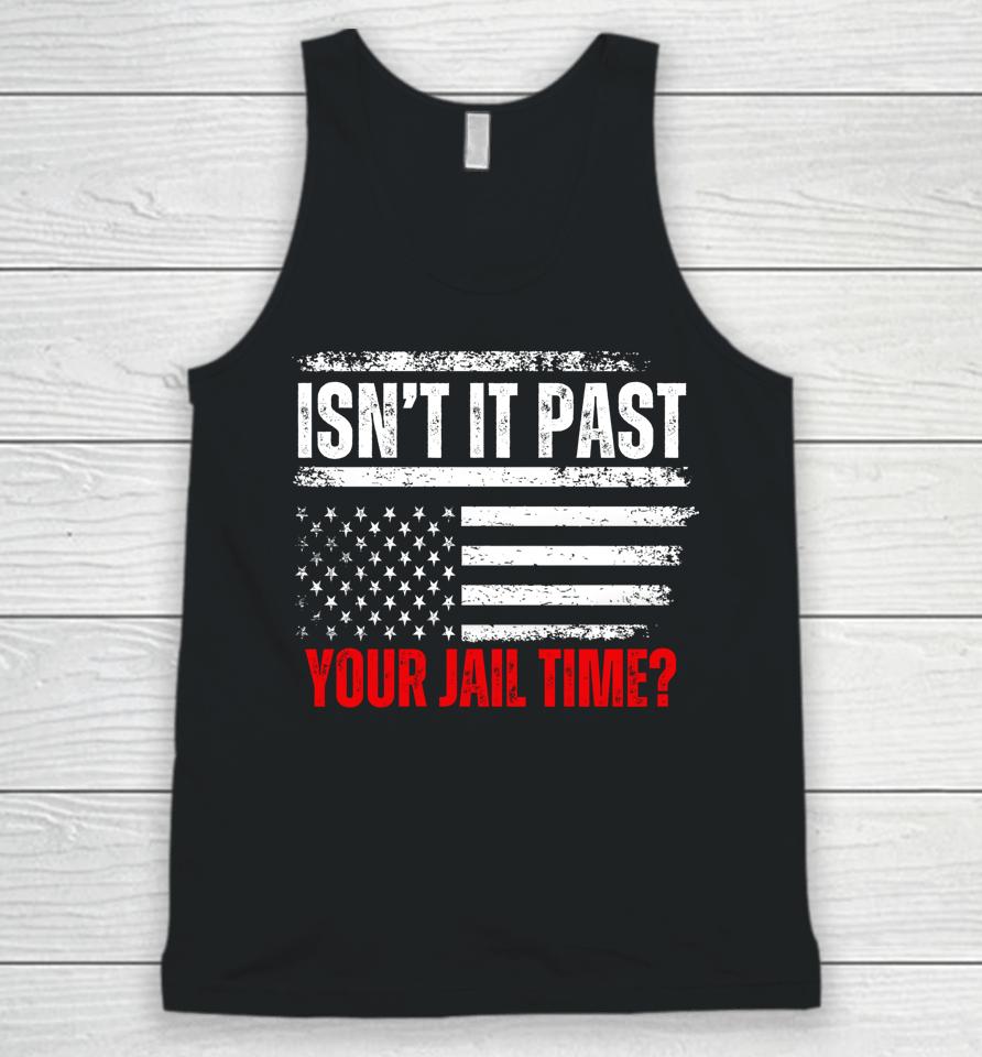 Retro Isn't It Past Your Jail Time Vintage American Flag Unisex Tank Top