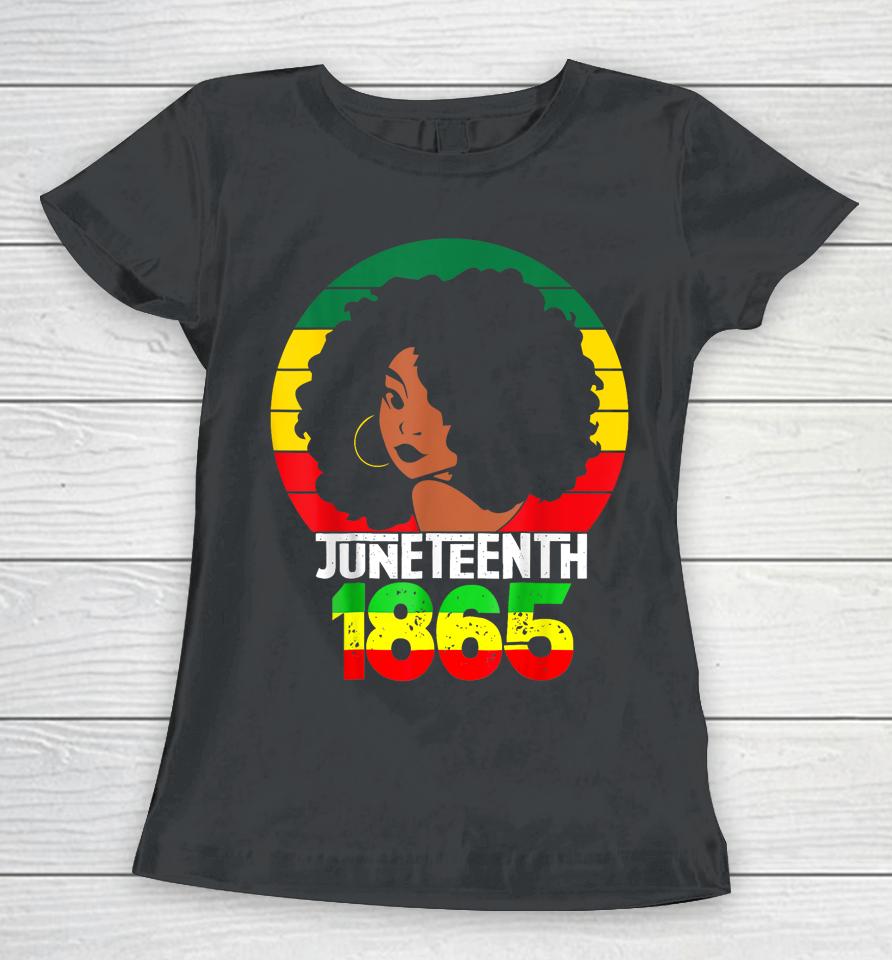 Retro Juneteenth Day 1865 Afro Melanin Black Women Women T-Shirt
