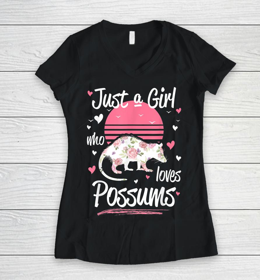 Retro Just A Girl Who Loves Possums Animal Floral Opossum Women V-Neck T-Shirt